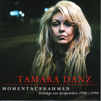 Tamara Danz - Momentaufnahmen - Auszuge Aus Gesprechen 1990-1994