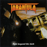 Tarantula (PRT) - Light Beyond The Dark