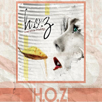 H.O.Z. - Loud Noise Making