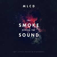 My Little Cheap Dictaphone - The Smoke Behind The Sound