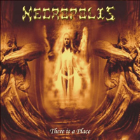 Necropolis (ARG) - There Is A Place