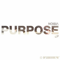 Noisia - Purpose (EP)