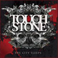 Touchstone (GBR, Alnwick) - The City Sleeps