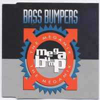 Bass Bumpers - Mega Bump (The Megamix) (Maxi-Single)