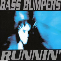 Bass Bumpers - Runnin' (Maxi-Single)