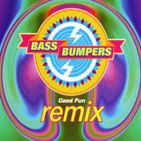 Bass Bumpers - Good Fun (Remix Single)