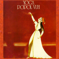 Popol Vuh - Yoga (1993 Reissue)