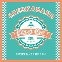 Ore Ska Band - Carry On! (Single)