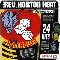 Reverend Horton Heat - Holy Roller