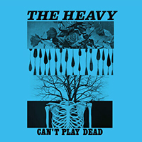 Heavy - Can't Play Dead (Single)