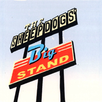 Sheepdogs - Big Stand