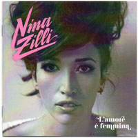 Nina Zilli - L'amore E' Femmina