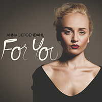 Anna Bergendahl - For You (Single)