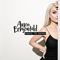 Anna Bergendahl - Ashes To Ashes (Single)
