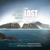 Michael Giacchino - We Have to Go Back: The LOST Concert