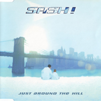 Sash! - Just Around The Hill (EP)