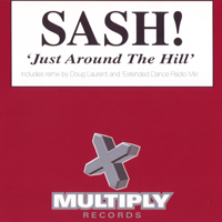 Sash! - Just Around The Hill (Maxi-Single)