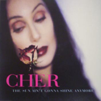 Cher - The Sun Ain't Gonna Shine Anymore (UK Maxi-Single)