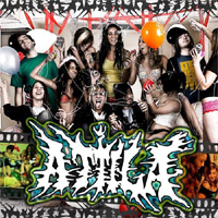Attila (USA, GA) - Soundtrack To A Party
