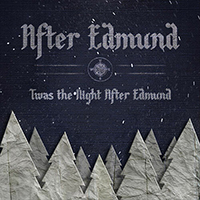 After Edmund - Twas The Night After Edmund (Single)