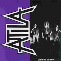 Attila (NLD) - Violent Streets (EP)