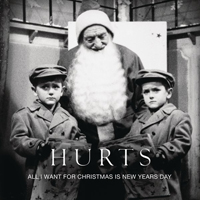 Hurts - All I Want For Christmas Is New Year's Day