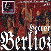 Hector Berlioz - Berlioz: Symphonie Fantastique Op. 14 & La Damnation De Faust Op. 24