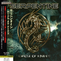 Serpentine (GBR) - Circle Of Knives (Japanese Edition)