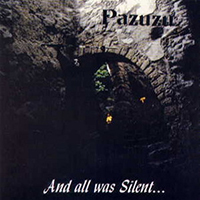 Pazuzu (AUT) - And All Was Silent...