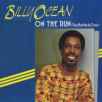 Billy Ocean - On The Run (The Battle Is Over) (Single)