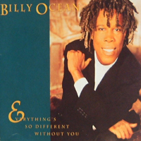 Billy Ocean - Everything's So Different Without You (Single)