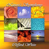 Clifford White - Nature's Symphony