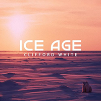 Clifford White - Ice Age