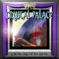 Crystal Palace - On The Edge Of The World