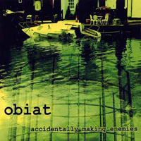 Obiat - Accidentally Making Enemies