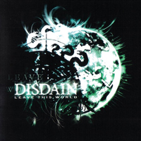 Disdain - Leave This World