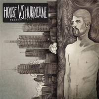 House vs. Hurricane - Perspectives