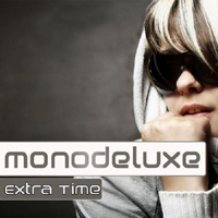 Monodeluxe - Extra Time