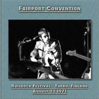 Fairport Convention - Live At The Turku Festival Finland 22.08.1971