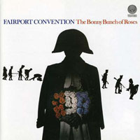 Fairport Convention - The Bonny Bunch Of Roses (2007 Remaster)