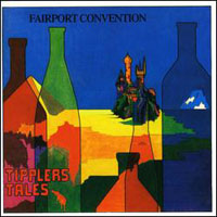 Fairport Convention - Tippler's Tales (2007 Remaster)