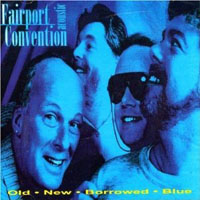 Fairport Convention - Old New Borrowed Blue