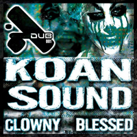KOAN Sound - Clowny  Blessed
