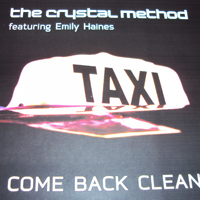 Crystal Method - Come Back Clean (Single)