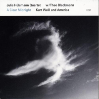 Julia Hulsmann Trio - A Clear Midnight: Kurt Weill and America (Feat.)