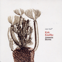 Kirk Knuffke - Amnesia Brown