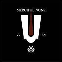 Merciful Nuns - A-U-M IX