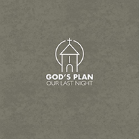 Our Last Night - God's Plan (Single)