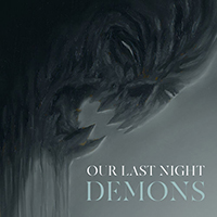 Our Last Night - Demons (Single)