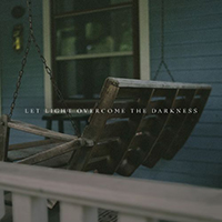 Our Last Night - Let Light Overcome The Darkness (Single)